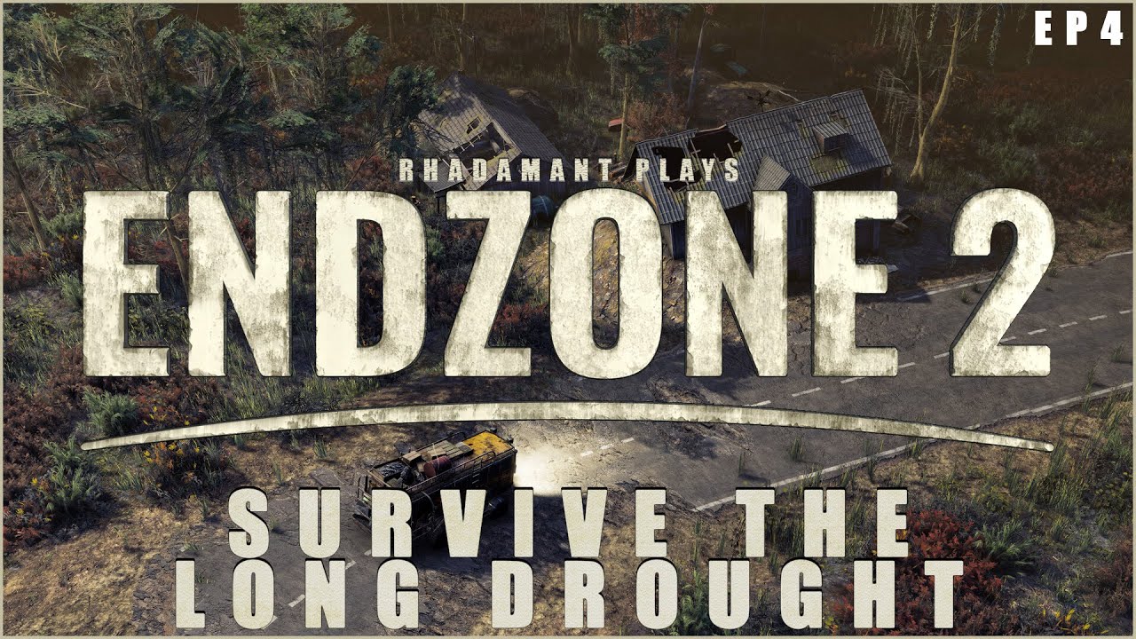 Endzone 2 - Survive the Long Drought // First Look Tutorial EP4