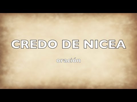 Oración - Credo de Nicea (audio con letra)