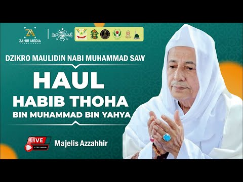 Download 🔴  AZZAHIR BERSHOLAWAT  Haul Habib Thoha bin Muhammad bin Yahya, Semarang 17 Mei 2022