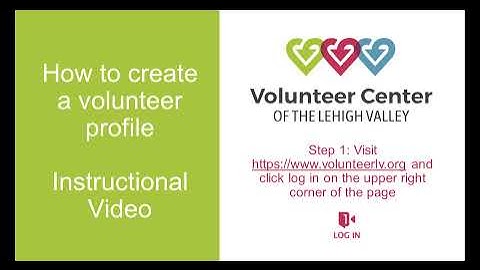 Creating a Volunteer Profile on the VCLV Website- Instructional Video