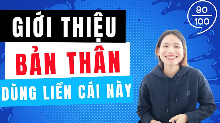 Hướng dẫn giới thiệu bản thân khi phỏng vấn