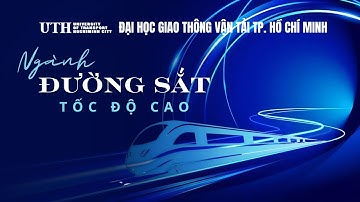 UTH tiên phong trong đào tạo nguồn nhân lực cho đường sắt tốc độ cao Bắc - Nam