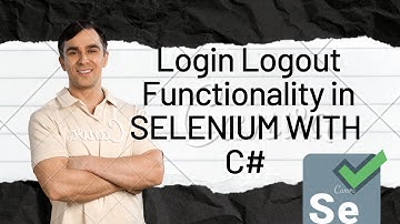 Implement Login and Logout Functionality in C# with Selenium  in Telugu