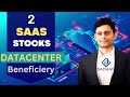 2 saas stocks benefiting from datacenter revolution