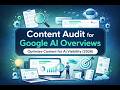 Content audit for Google AI Overview #contentmarketing #googleai #aioverview