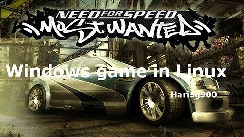 Windows game in Linux: NFS - Most Wanted