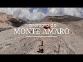 Traversata del Monte Amaro