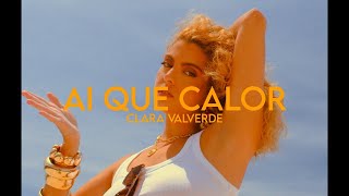Ai, que calor - Clara Valverde (Prod. CANETARIA)