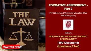 Part 2 - PACE NLSU Formative Assessment  - Restrictive Covenants & Industrial Relations Code MCQ