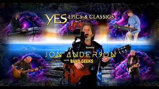 Miniatura del video "YES Epics & Classics featuring Jon Anderson and The Band Geeks"