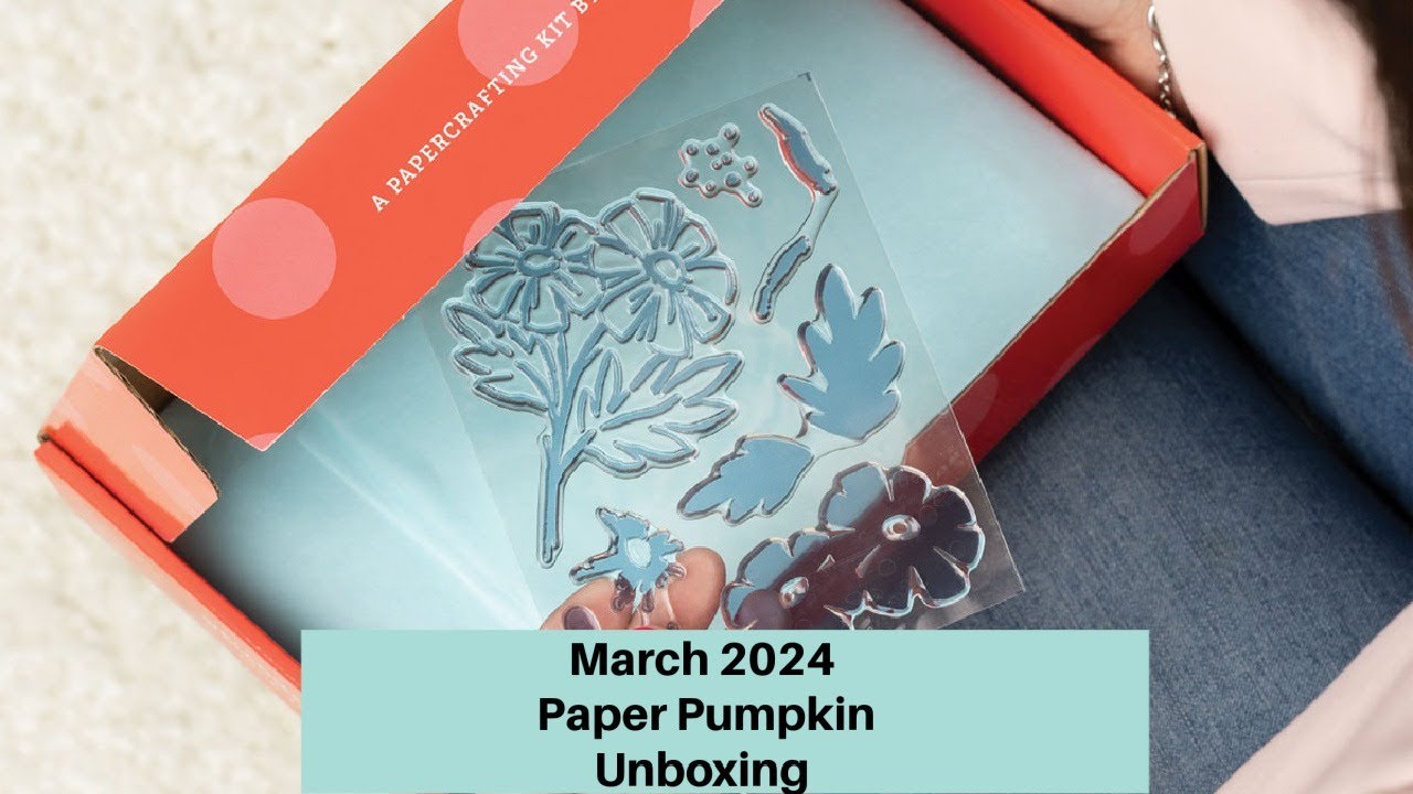 Unboxing the March 2024 Paper Pumpkin Kit - YouTube