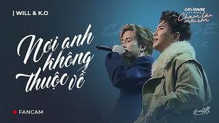 [180926] Will, K.O - NƠI ANH KHÔNG THUỘC VỀ (NO LOVE NO LIFE) | FANCAM | Cat & Mouse Live Music