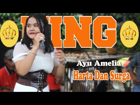 Ayu Amelia  ❗ Harta Dan Surga ❗ KING ENTERTAINMENT