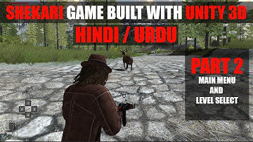 Creating Main Menu And Level Select | Shekari PC Game Built In Unity Complete Course Part - 2