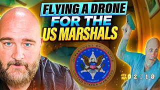 Flying A Drone For The US Marshals