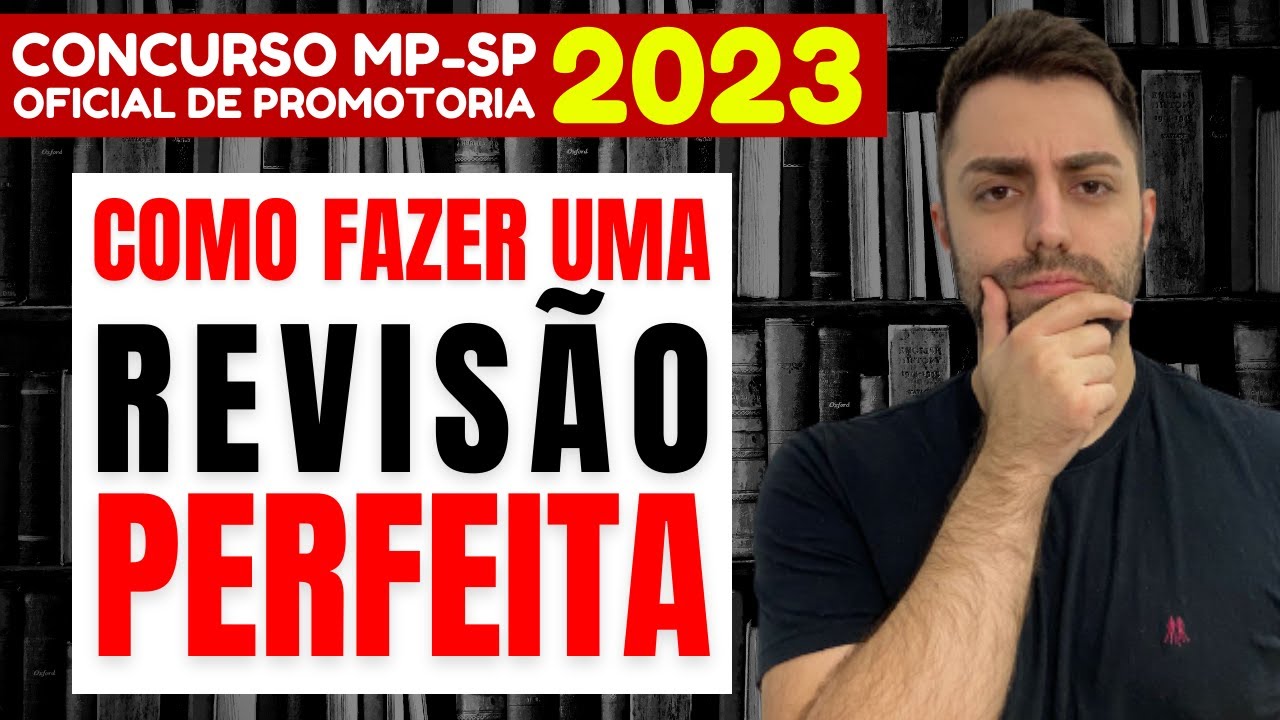 Como FAZER REVISÃO Concurso Oficial de Promotoria MP SP YouTube Como FAZER REVISÃO Concurso Oficial de Promotoria MP SP YouTube