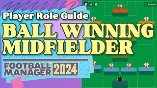 Ball Winning Midfielder FM24 Role Guide