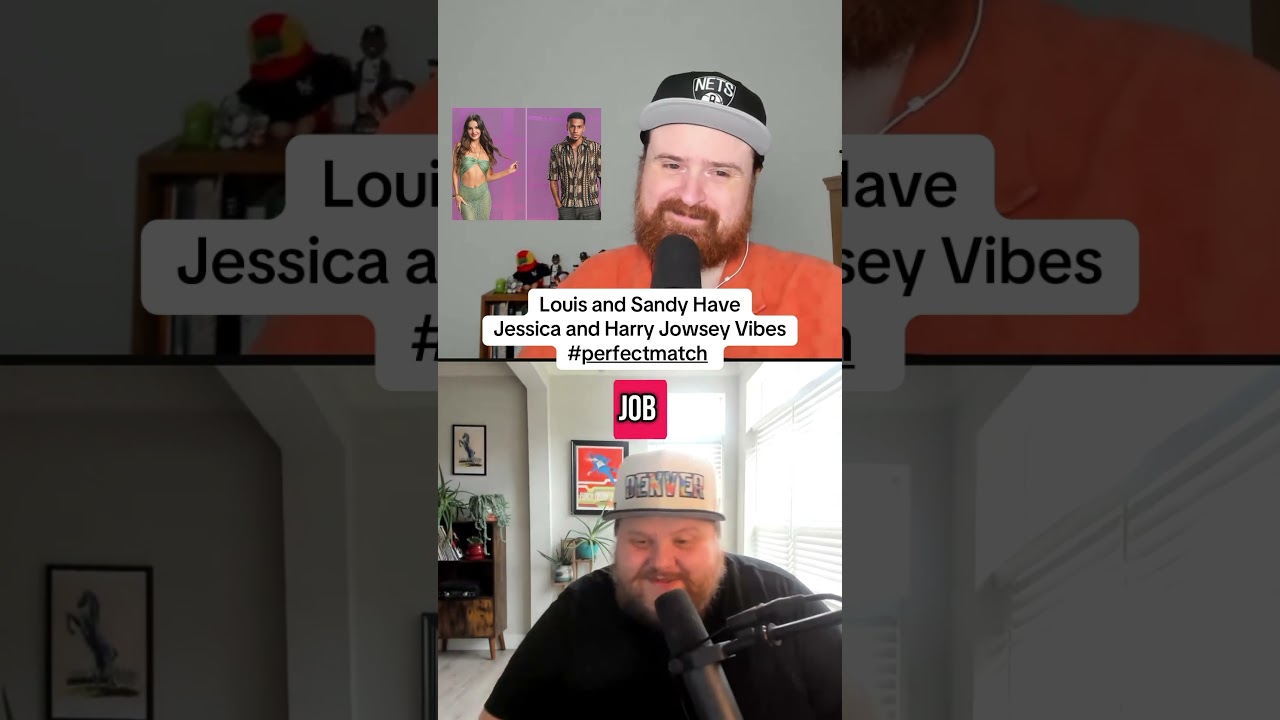 Louis and Sandy Have Jessica and Harry Jowsey Vibes #perfectmatch #perfectmatchshow