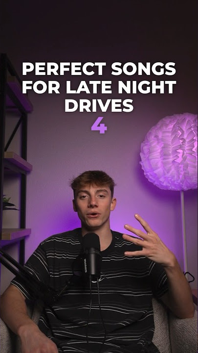What’s your go to song for late night drives??