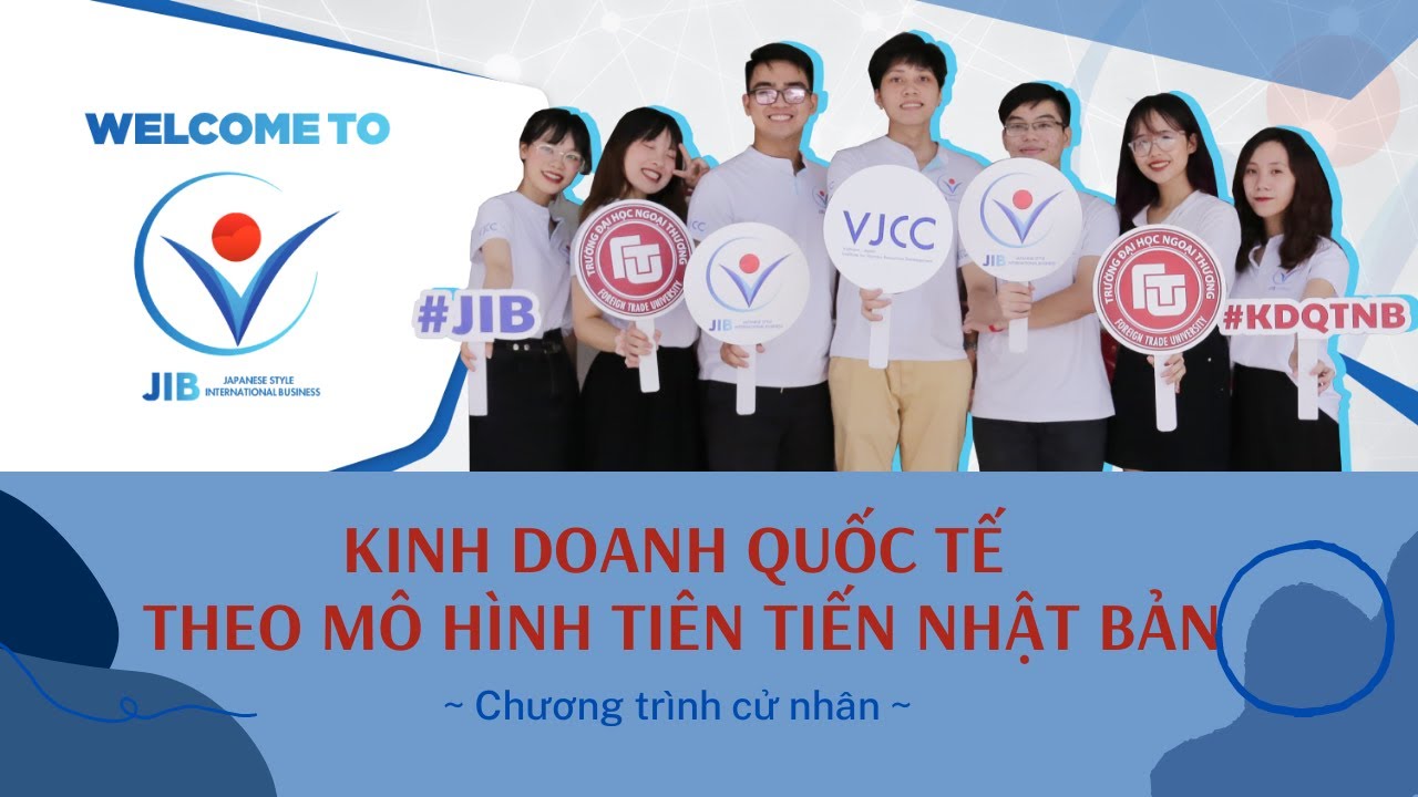 Chương trình cử nhân Kinh doanh quốc tế theo mô hình... - youtube