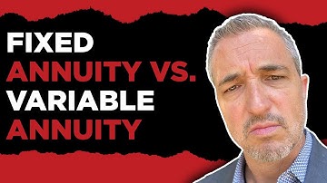 Fixed Annuity vs Variable Annuity