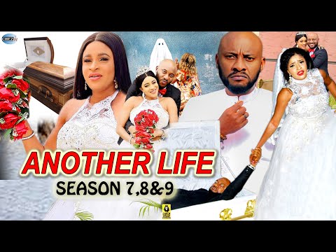 ANOTHER LIFE – (COMPLETE SEASON 7&8) Yul Edochie 2021 New Trending Latest Nollywood Nigeria HD Movie
