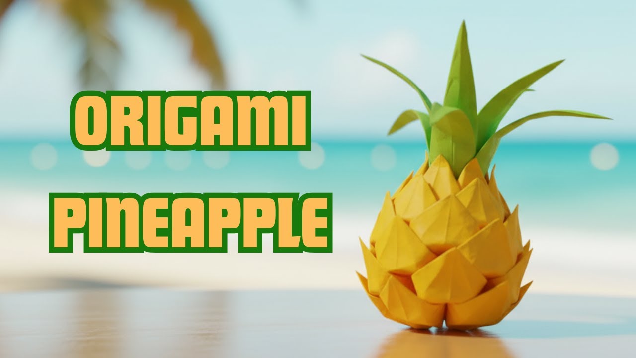 Easy 3D Origami Pineapple Tutorial 🍍 - DIY Paper Craft - YouTube