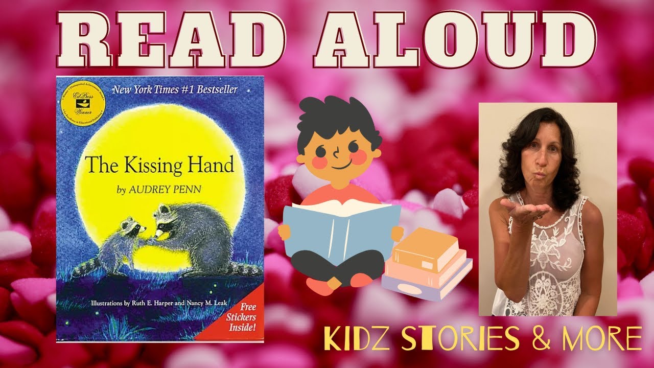 Kids Book Read Aloud: "The Kissing Hand" By Audrey Penn - YouTube