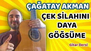 Gi̇tar Dersi̇ Çağatay Akman - Çek Silahını Daya Göğsüme Akor Ve Solo