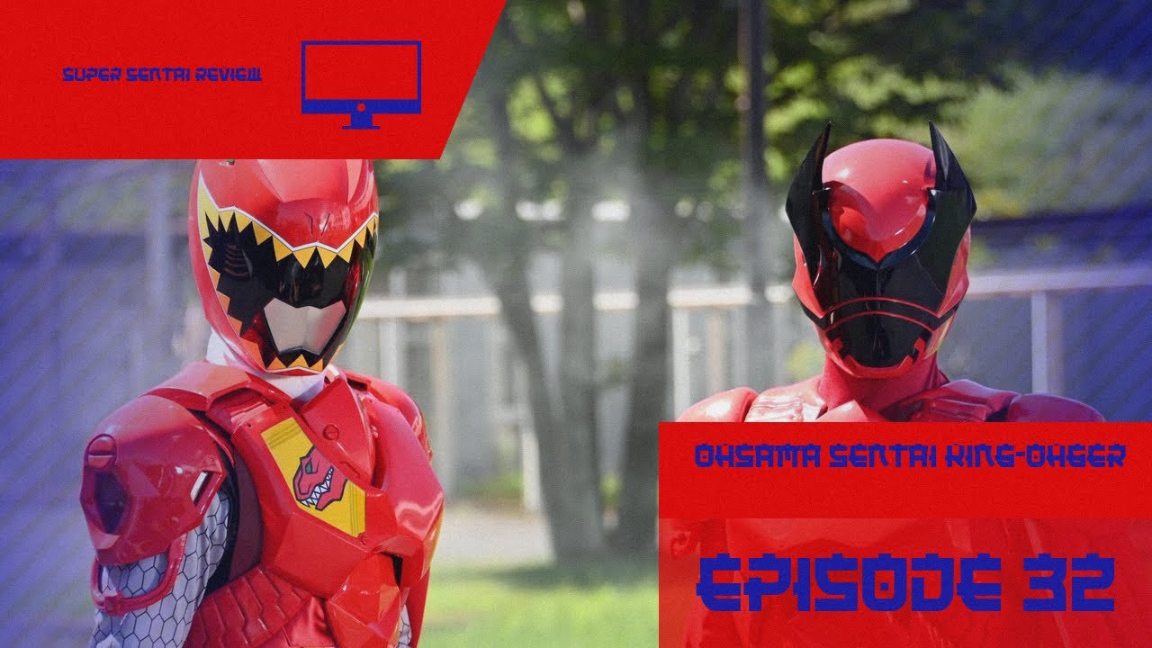 Ohsama Sentai King-Ohger Episode 32 Preview - ORENDS: RANGE (TEMP)