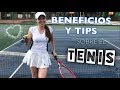 Tips y beneficios del tenis