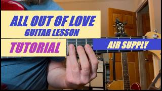 I'm All Out of Love - Air Supply guitar lesson with tab