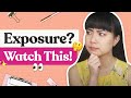 Before You Say Yes To Exposure, Watch This!