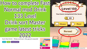 How to complete Fast Normal mod 133 Level Drink sort master game latest tricks 2022