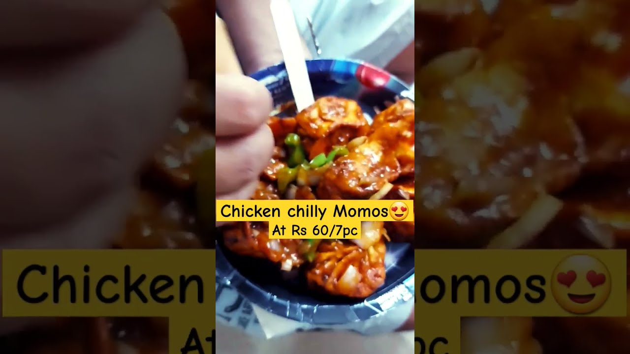 Delicious Chicken Chilli Momos At Rs 60 Chickenchilli Chickenmomos Shorts Streetfood