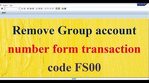 Remove Group account number form transaction code FS00 in SAP