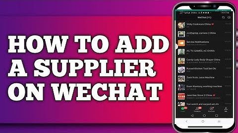 How to Add a Supplier on WeChat: A Step-by-Step Guide