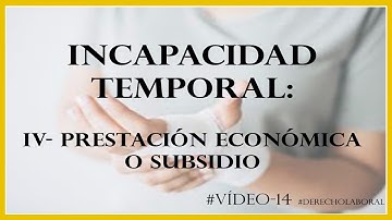 INCAPACIDAD TEMPORAL o Baja Médica | Subsidio
