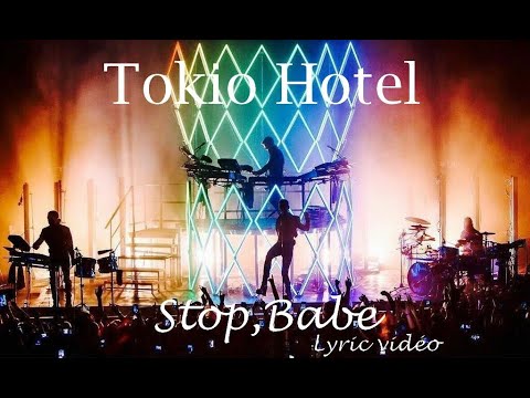 Stop,Babe - Tokio Hotel (Lyric)