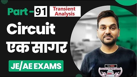 Circuit एक सागर I Part-91 I Transient Analysis I UPPCLJE I SSCJE I RSEB I