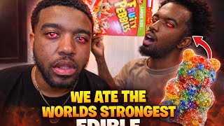 WE TOOK THE WORLDS STRONGEST EDIBLES…