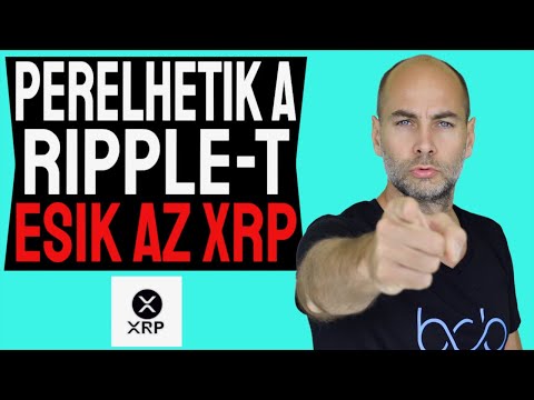 PERELHETIK A RIPPLE-T, ESIK AZ XRP [Részletek]