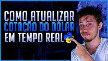 Como Pegar Informações Atualizadas a Cada Minuto com Python - [Cotação do Dólar]