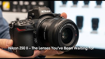 Nikon Z50 II Setup Perfected — The Lenses You’ve Been Waiting For