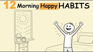 12 Morning Habits The Happiest People Do Every Day (Proven by Research)