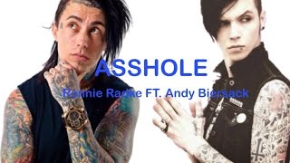 Ronnie Radke Ft. Andy Biersack: Asshole (lyrics)