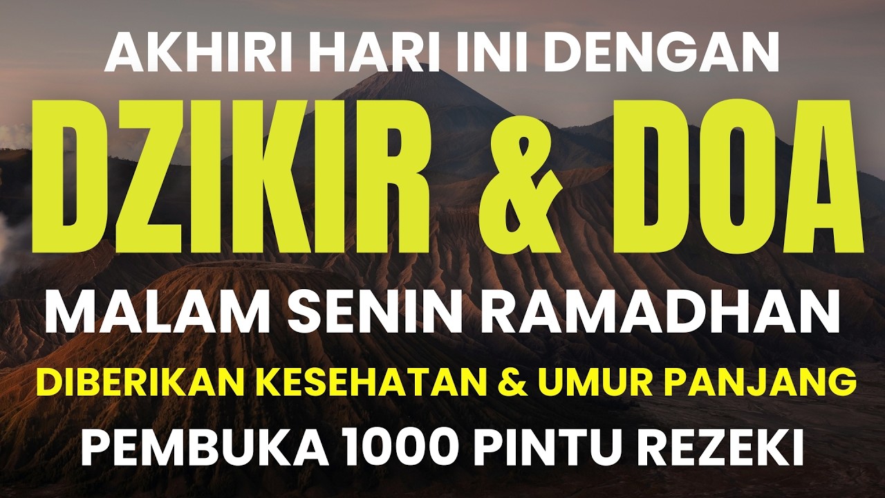 DZIKIR DAN DOA MALAM SENIN DI BULAN RAMADHAN SESUAI SUNNAH RASUL I DZIKIR PEMBUKA PINTU REZEKI