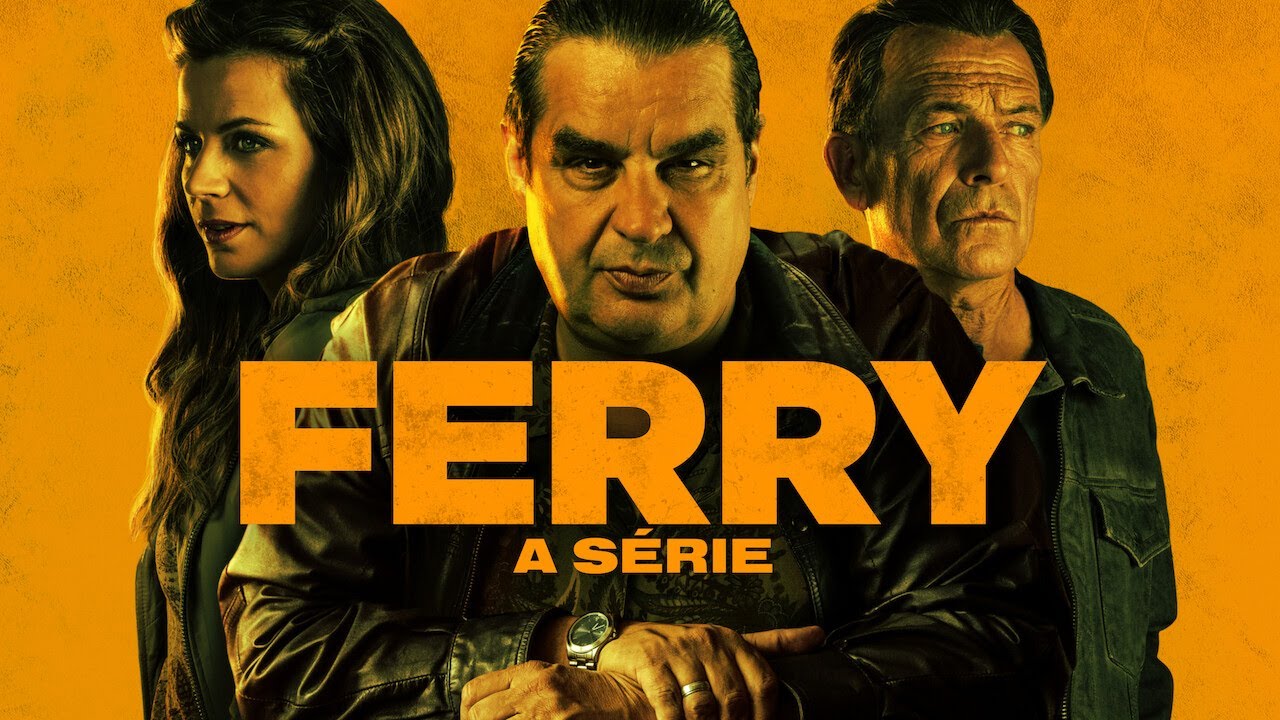 Ferry: A Série – Baixar Series MP4