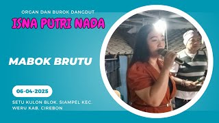 Mabok Brutu | Organ Dan Burok IPN | live Setu Kulon - weru kab.cirebon | 06-04-2025