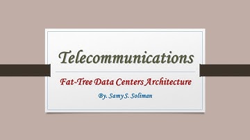 Telecommunication Systems (18 - Fat-Tree Data Centers Architecture)